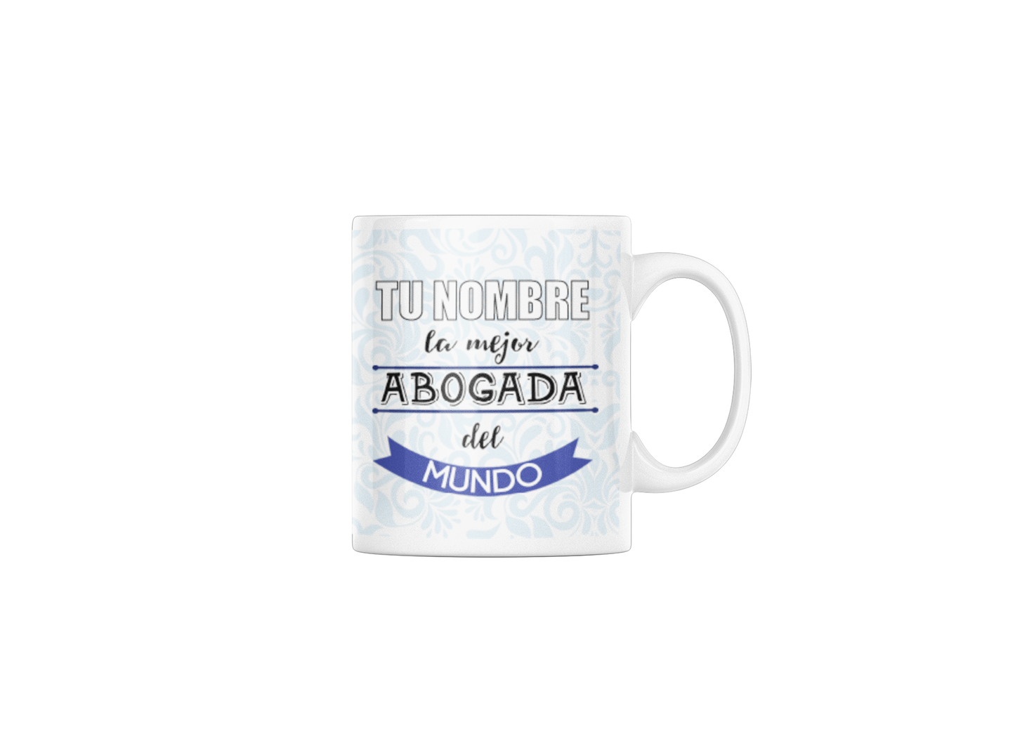 Taza cerámica "La mejor Abogada" con Nombre Personalizable. Aptas para el lavavajillas y microondas. Regalo ideal.