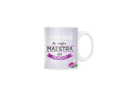 Taza cerámica "La mejor Maestra" con Nombre Personalizable. Aptas para el lavavajillas y microondas. Regalo ideal.